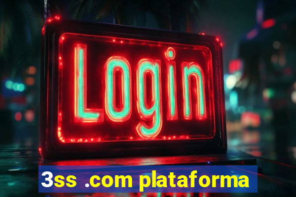 3ss .com plataforma